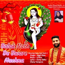 Balak Nath De Dware Nachna